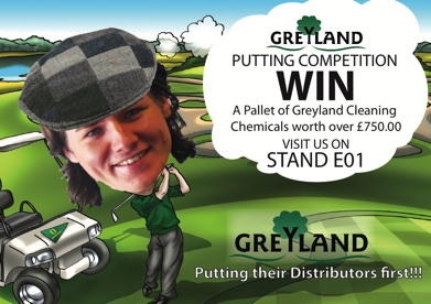 Greyland are offering visitors to the Manchester Cleaning Show the chance to win Â£750 worth of cleaning chemicals with a special putting competition on their stand.